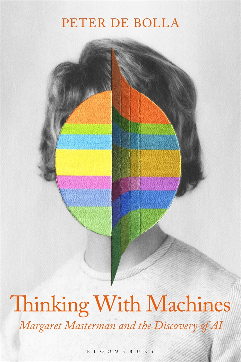 Thinking with Machines: Margaret Masterman and the Discovery of AI/Product Detail/Science