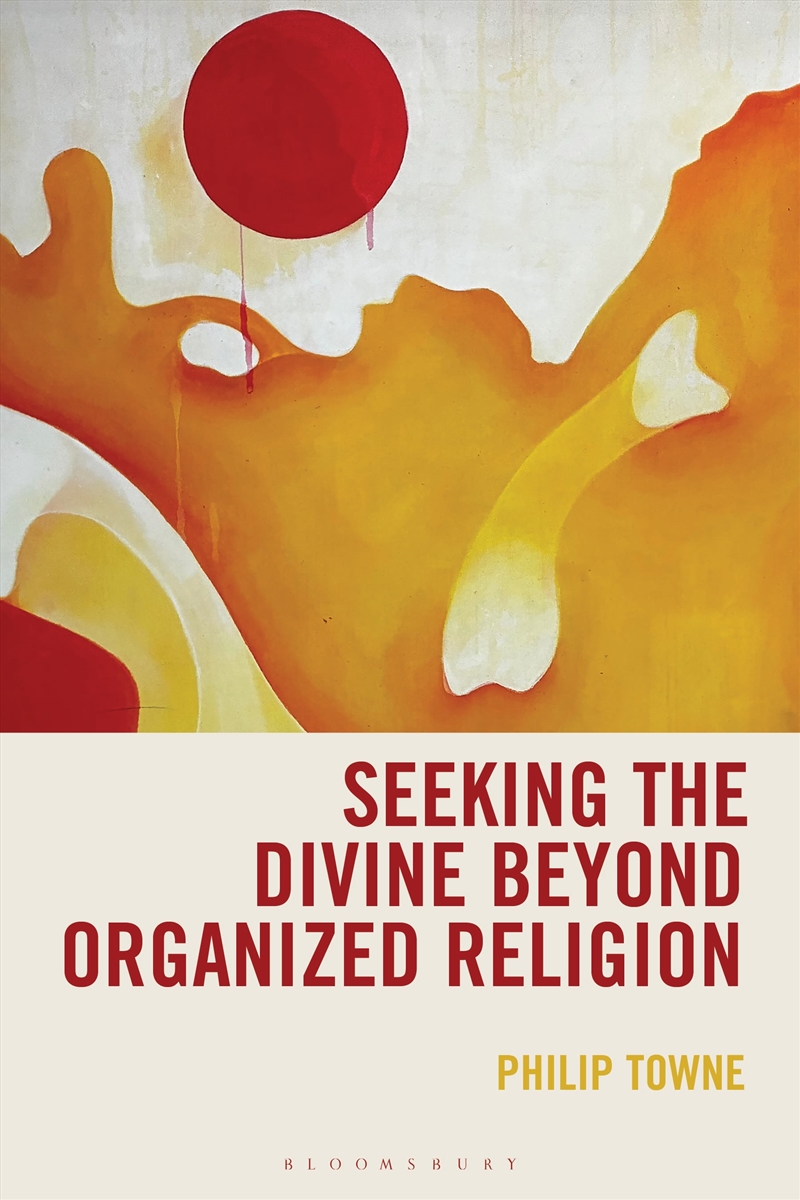 Seeking the Divine Beyond Organized Religion/Product Detail/Religion & Beliefs