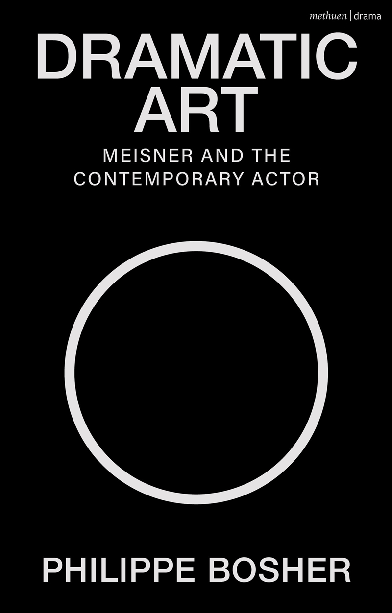 Dramatic Art: Meisner and the Contemporary Actor/Product Detail/Media