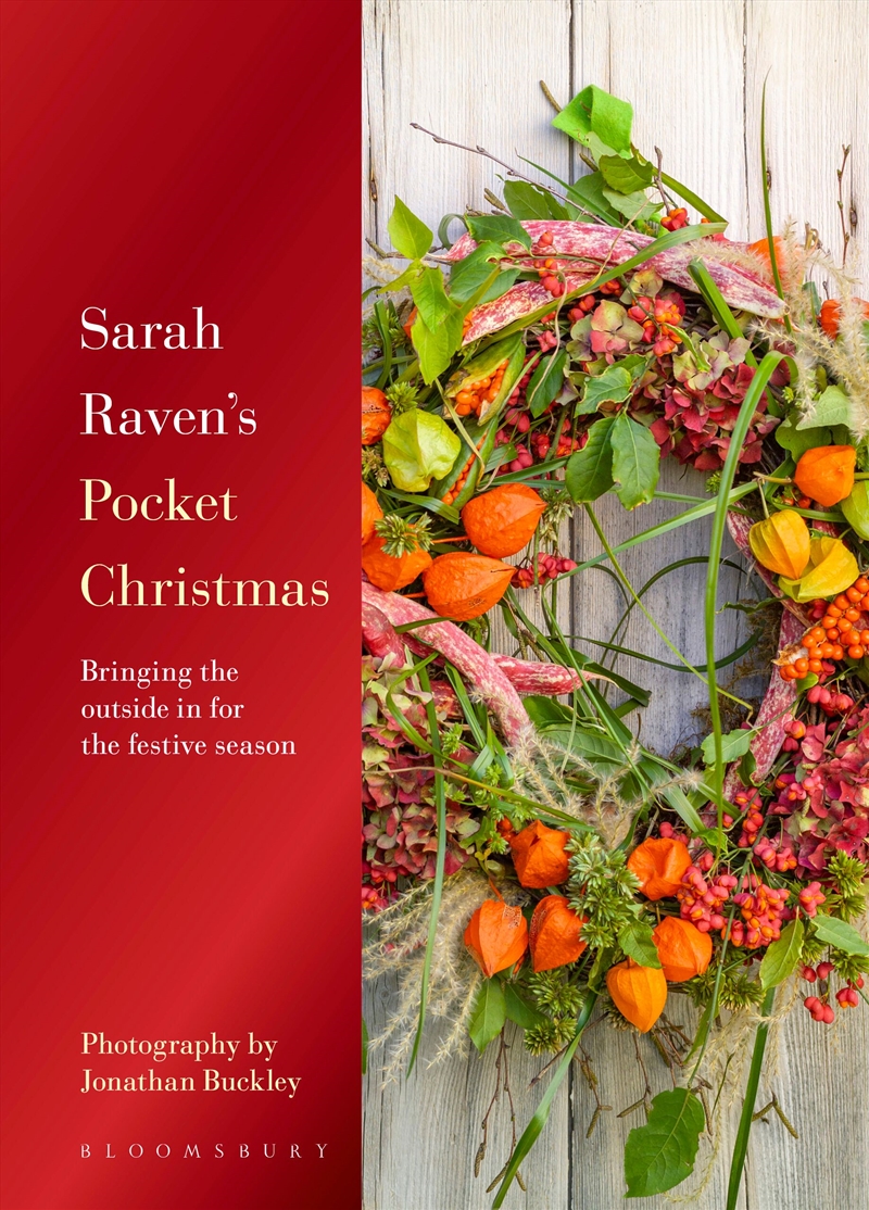 Sarah Raven's Pocket Christmas: Bringing the outside in for the festiveseason/Product Detail/Gardening