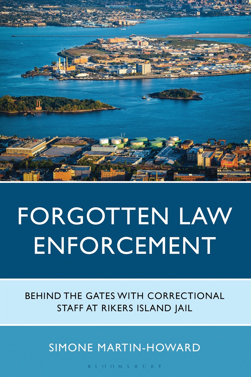 Forgotten Law Enforcement: Behind the Gates with Correctional Staff at Rikers Island Jail/Product Detail/True Crime
