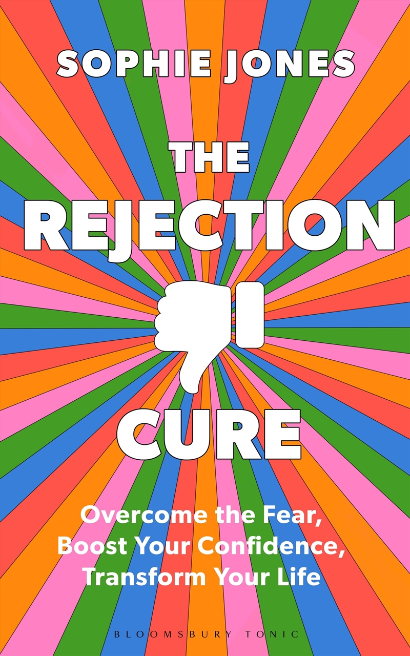 The Rejection Cure: Overcome the Fear, Boost Your Confidence, TransformYour Life/Product Detail/Self Help & Personal Development