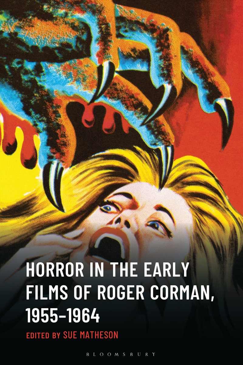 Horror in the Early Films of Roger Corman, 1955-1964/Product Detail/Media