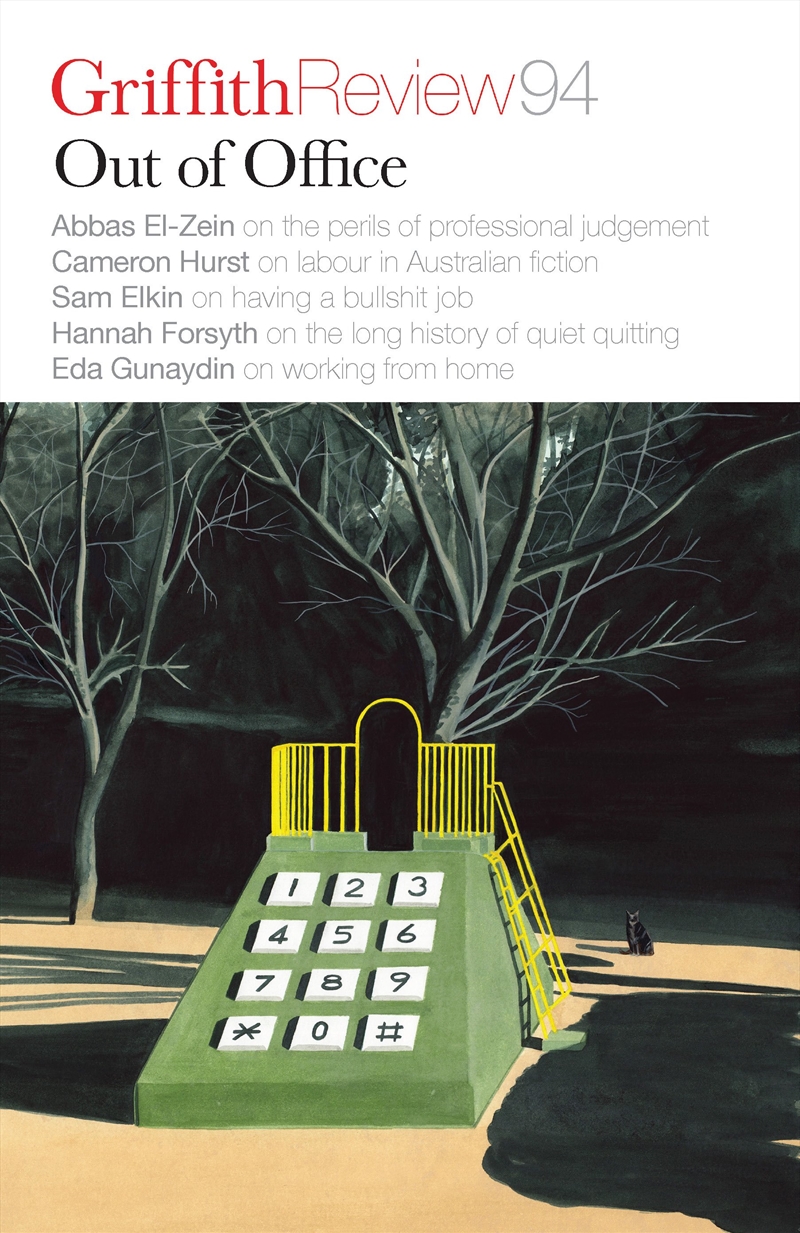 Griffith Review 94: Out of Office/Product Detail/Literature & Poetry