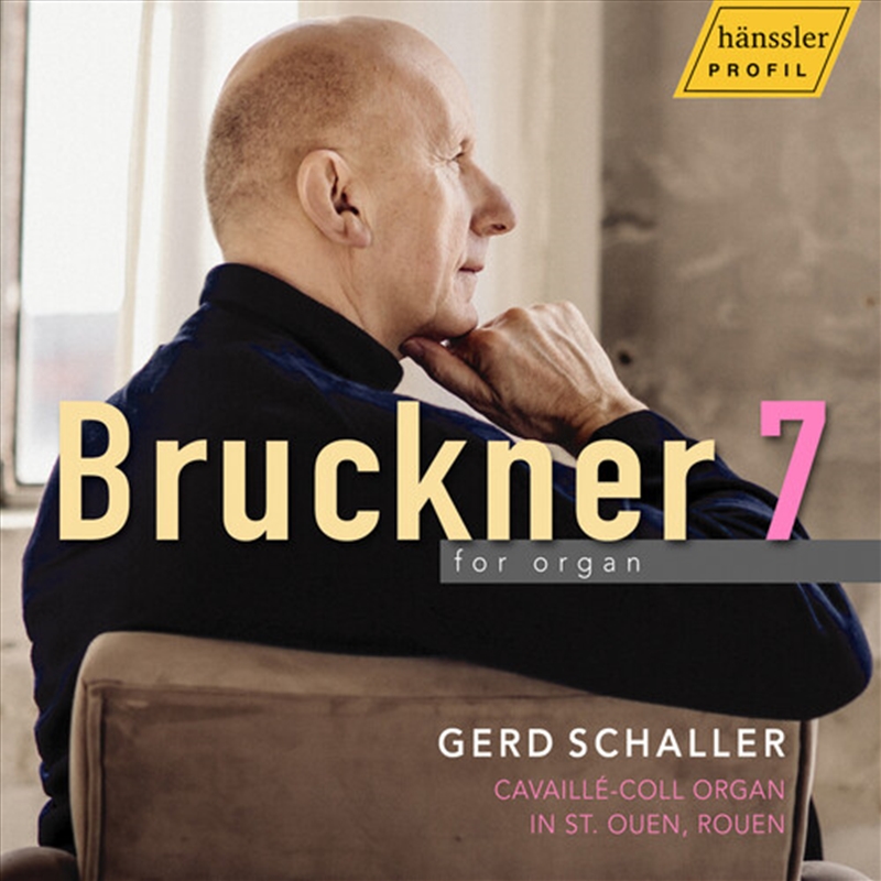 Bruckner 7 For Organ - Cavaille-Coll Organ In St./Product Detail/Classical