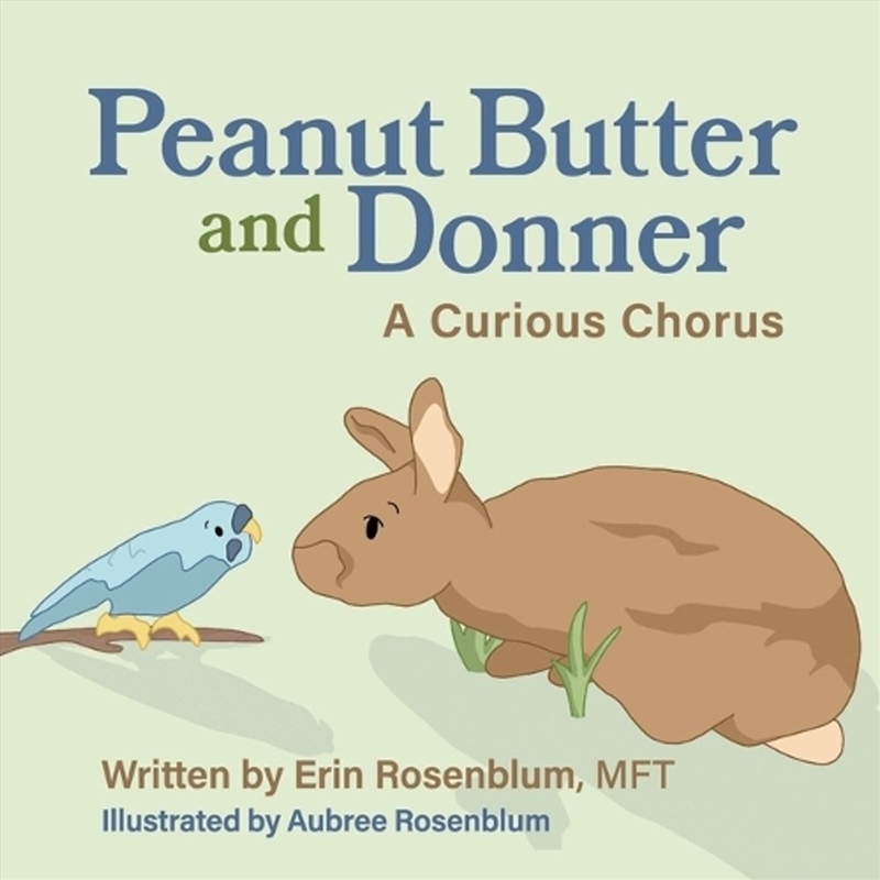Peanut Butter and Donner A Curious Chorus/Product Detail/Early Childhood Fiction Books