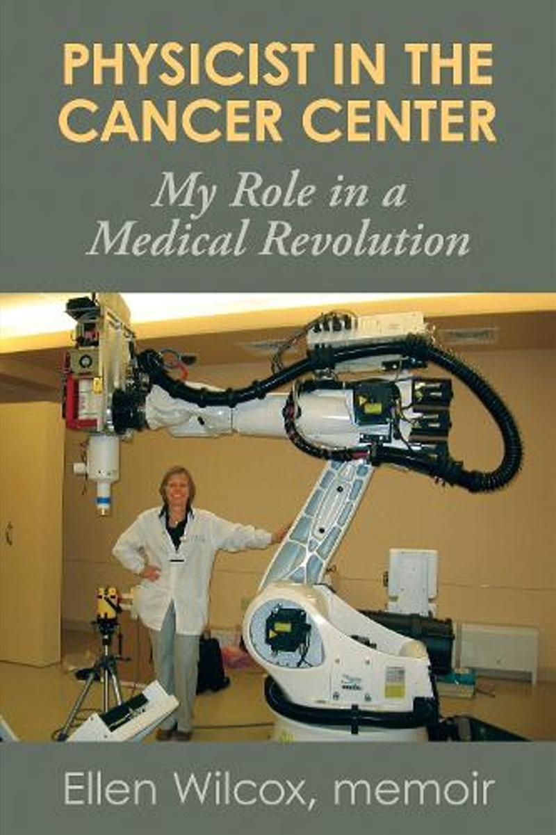 Physicist in the Cancer Center/Product Detail/Biographies & True Stories