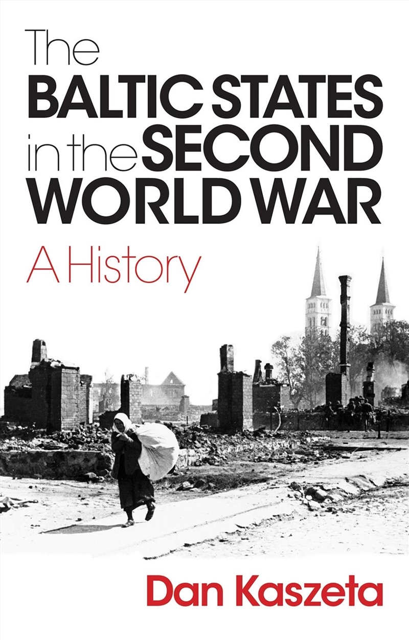 The Baltic States in the Second World War/Product Detail/History