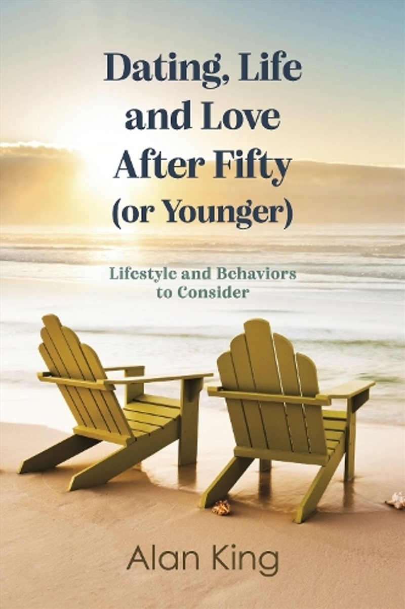 Dating, Life and Love After Fifty (or Younger)/Product Detail/Family & Health