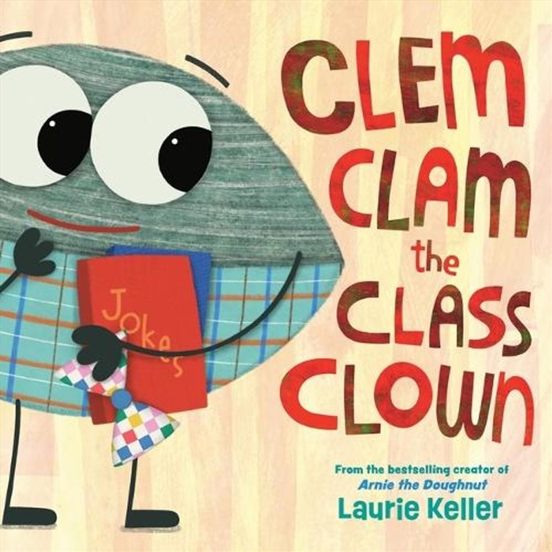 Clem Clam the Class Clown/Product Detail/Childrens Fiction Books
