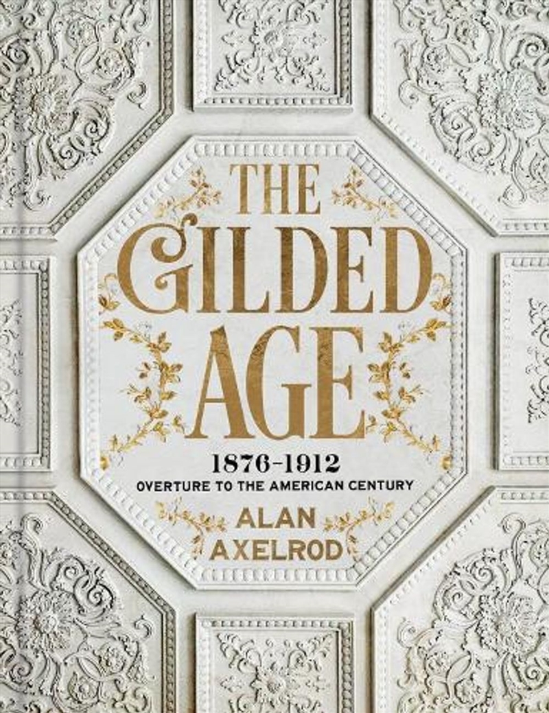 The Gilded Age/Product Detail/History