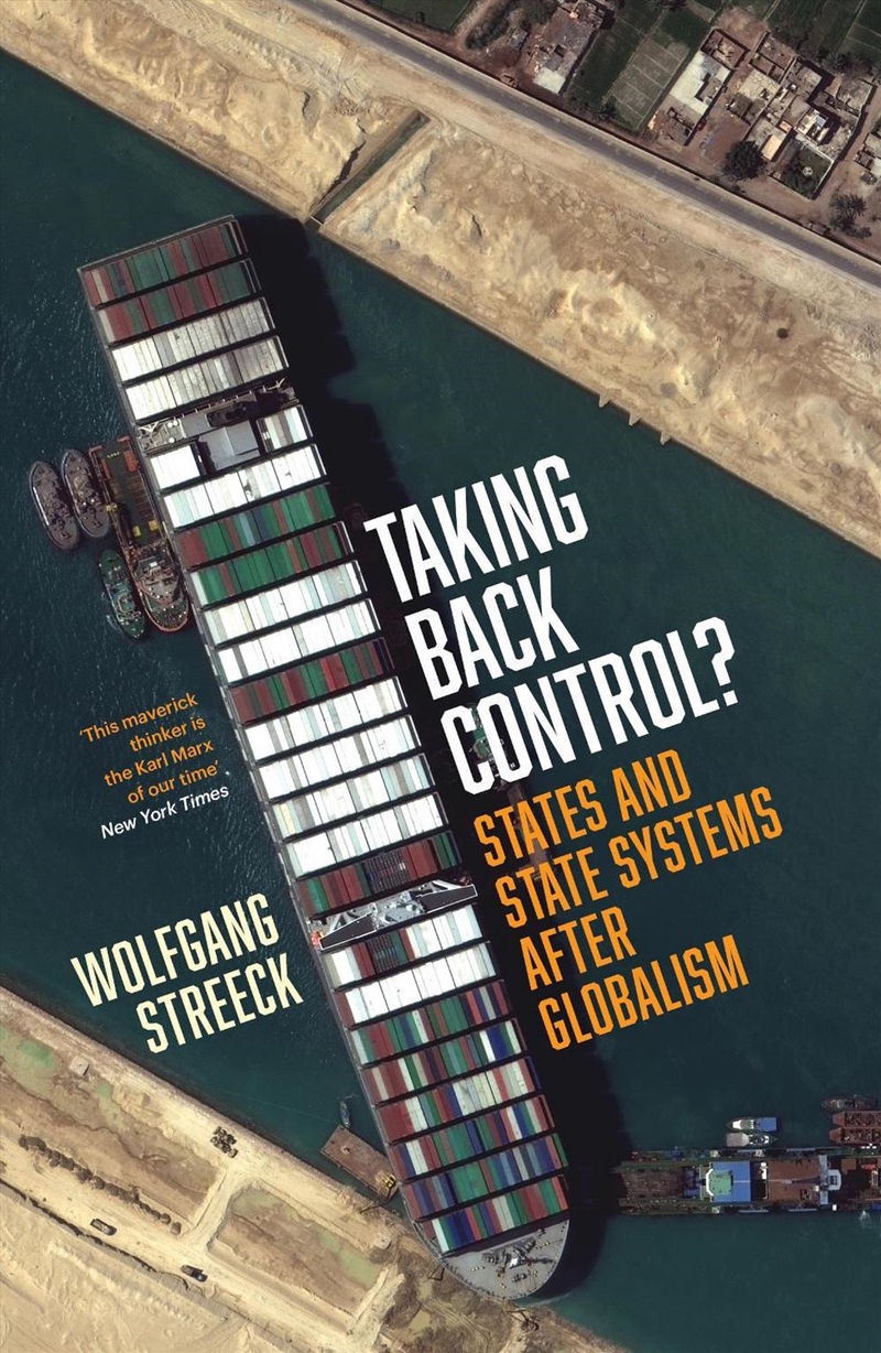 Taking Back Control?: States and State Systems After Globalism/Product Detail/History