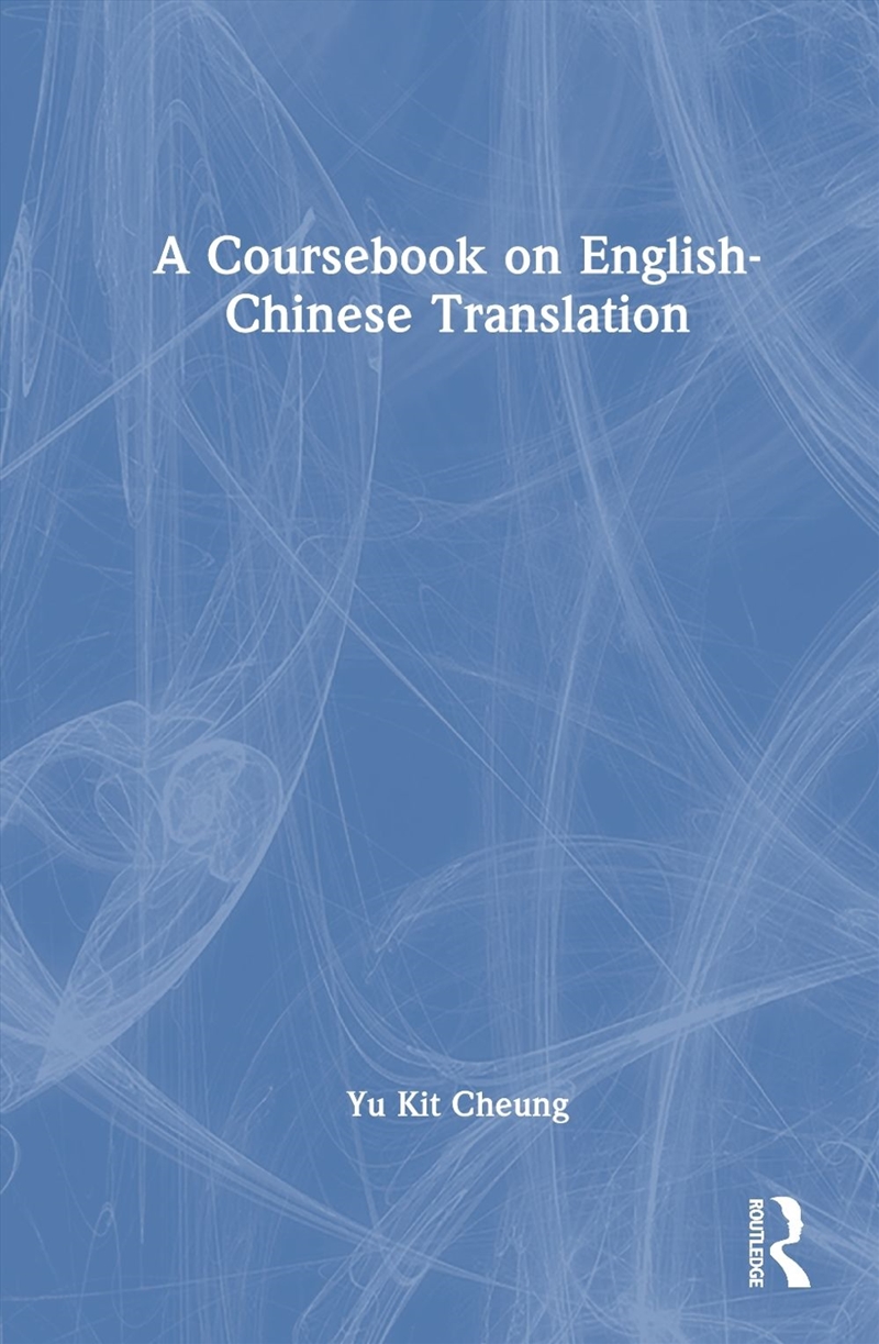 A Coursebook on English-Chinese Translation/Product Detail/Language & Linguistics