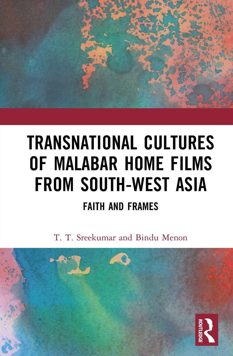 Transnational Cultures of Malabar Home Films from South-West Asia/Product Detail/Society & Culture