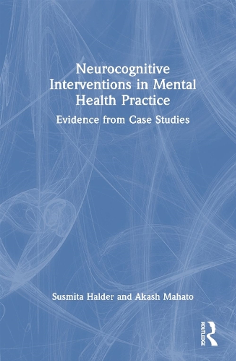 Neurocognitive Interventions in Mental Health Practice/Product Detail/Science