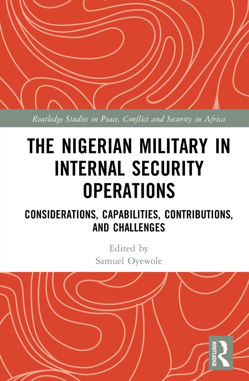 The Nigerian Military in Internal Security Operations/Product Detail/Military