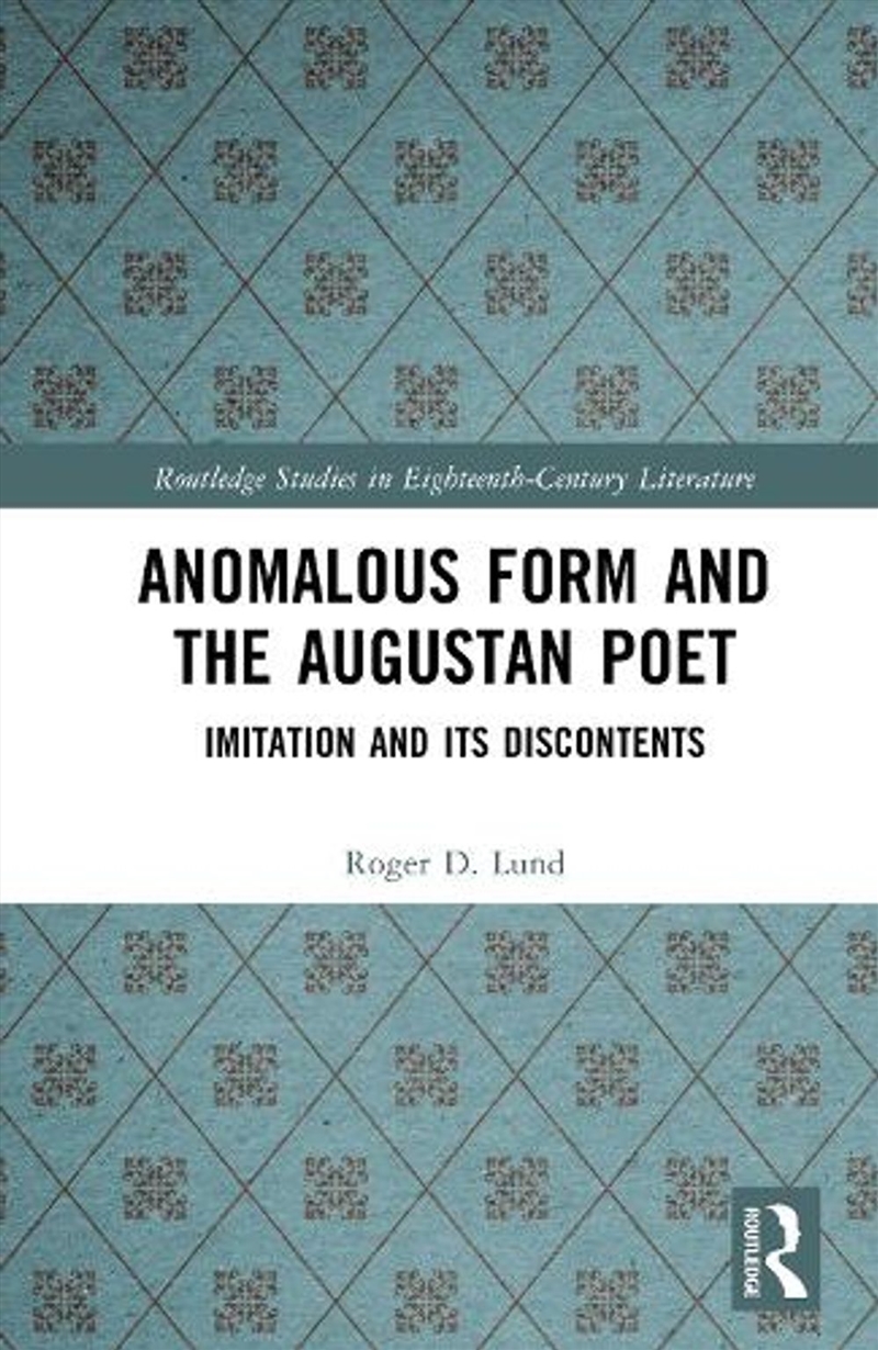 Anomalous Form and the Augustan Poet/Product Detail/Literature & Poetry