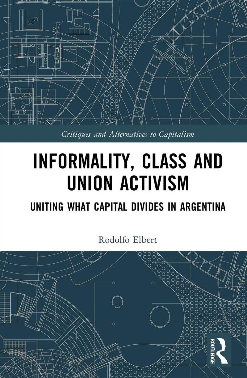 Informality, Class and Union Activism/Product Detail/Society & Culture