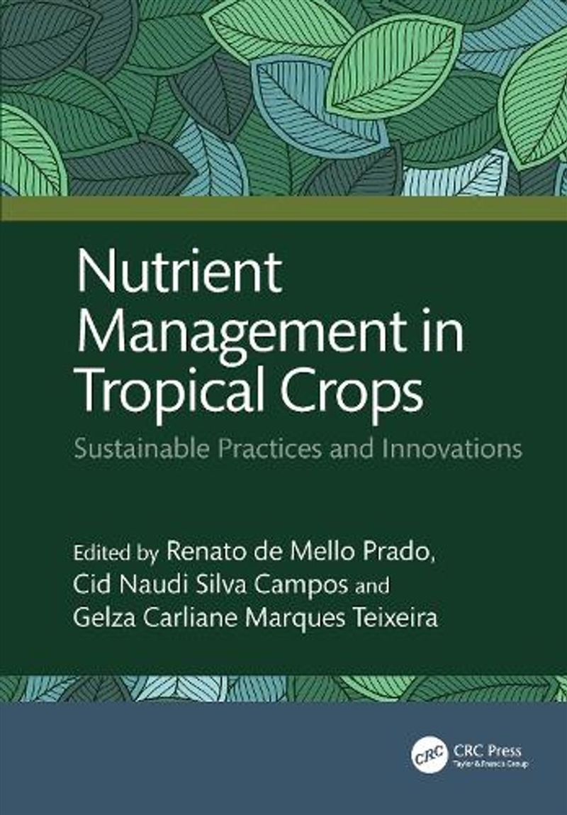 Nutrient Management in Tropical Crops/Product Detail/Science