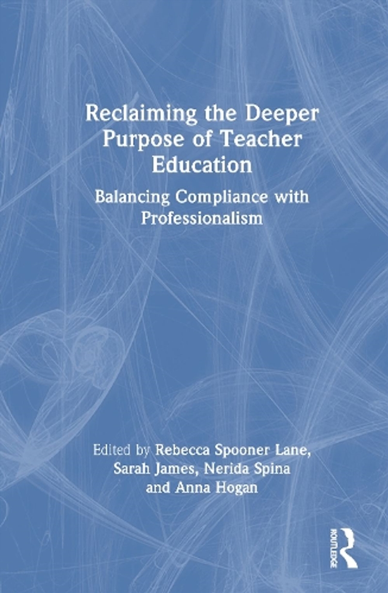 Reclaiming the Deeper Purpose of Teacher Education/Product Detail/Teaching