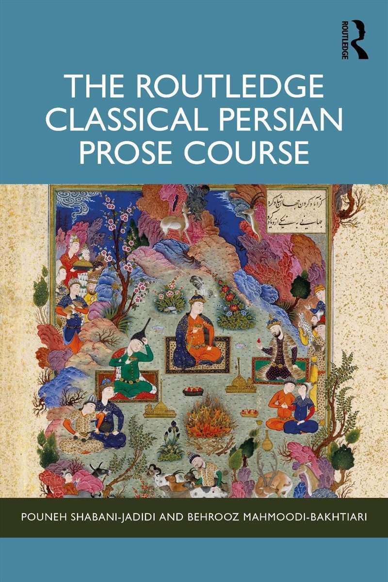 The Routledge Classical Persian Prose Course/Product Detail/History
