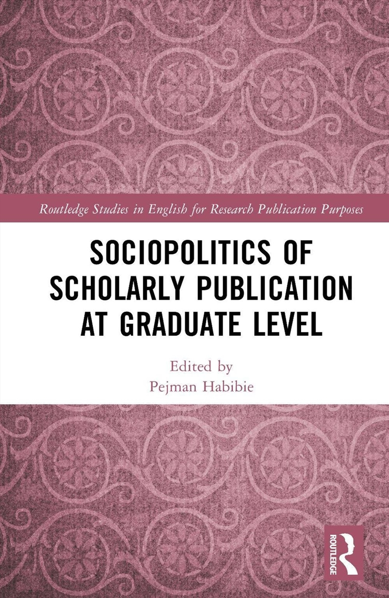 Sociopolitics of Scholarly Publication at Graduate Level/Product Detail/Politics & Government