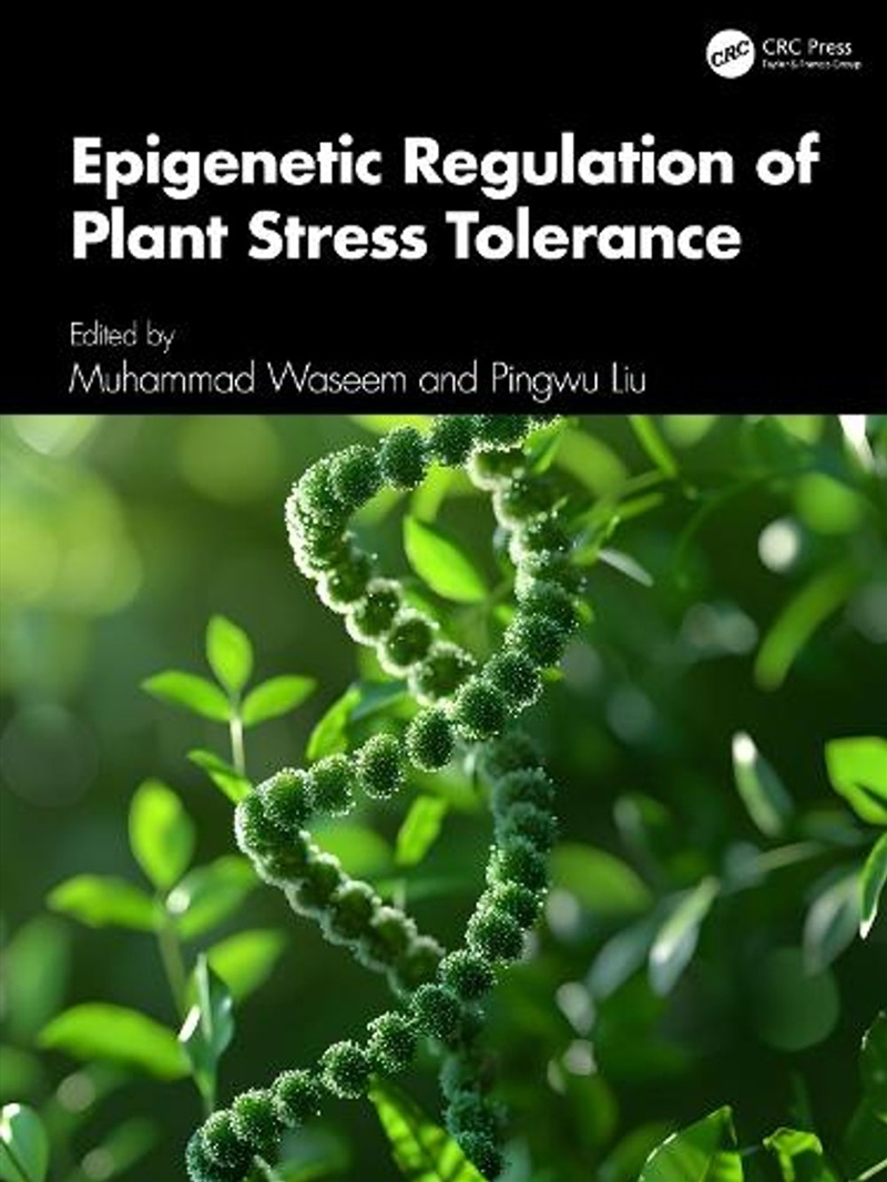 Epigenetic Regulation of Plant Stress Tolerance/Product Detail/Technology & Engineering