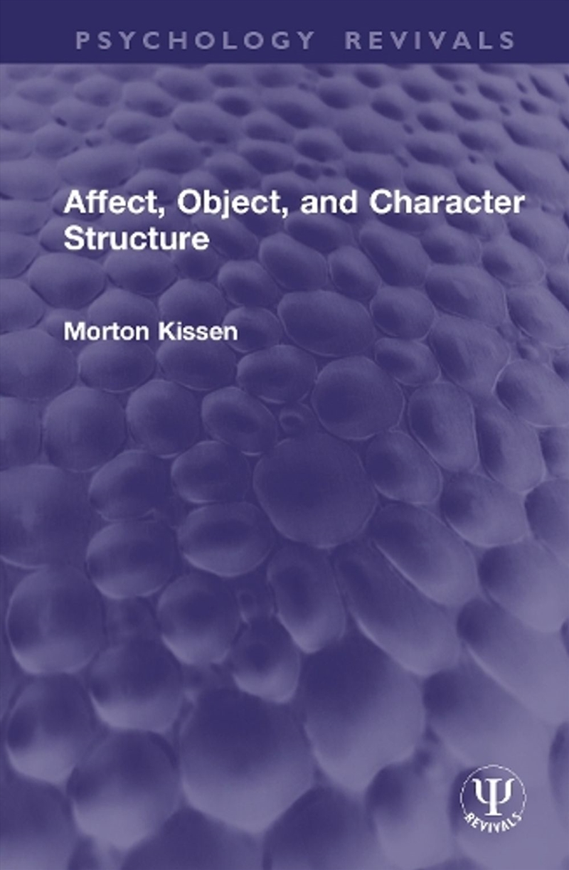 Affect, Object, and Character Structure/Product Detail/Psychology