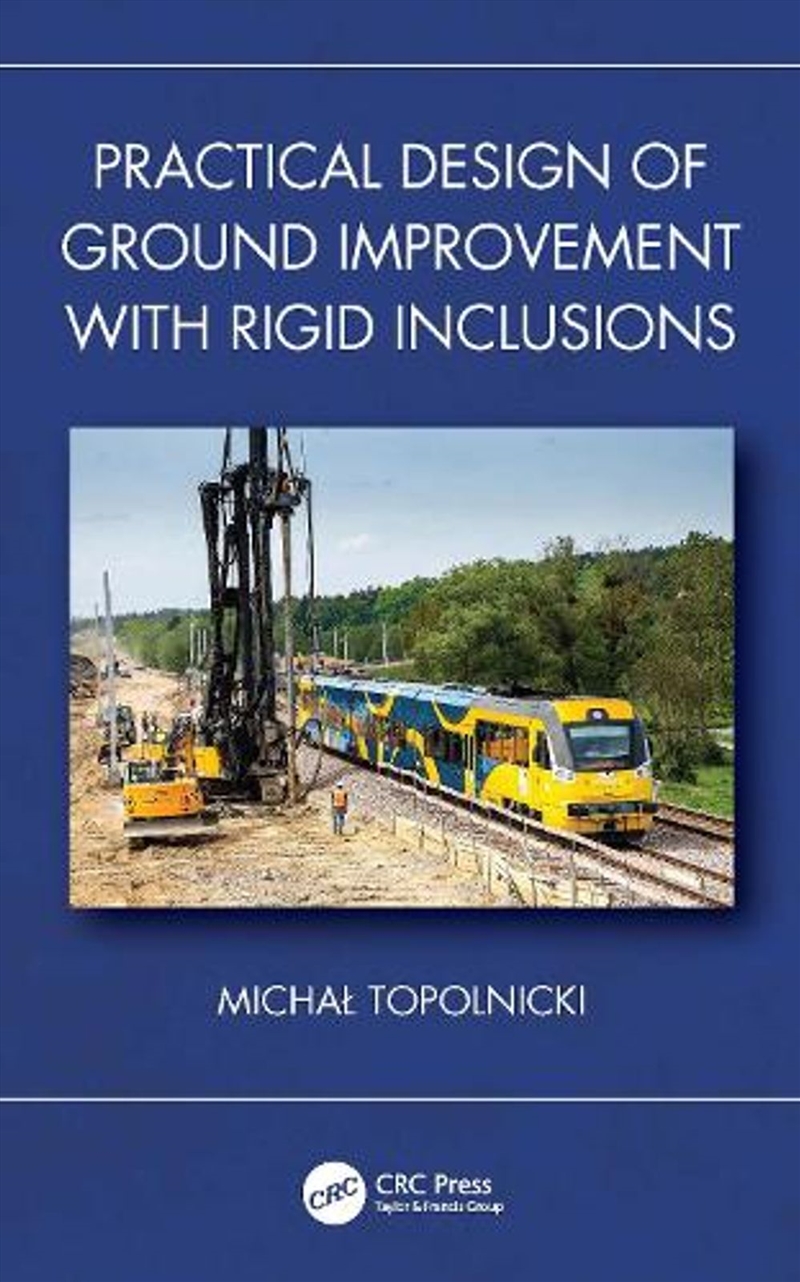 Practical Design of Ground Improvement with Rigid Inclusions/Product Detail/Technology & Engineering