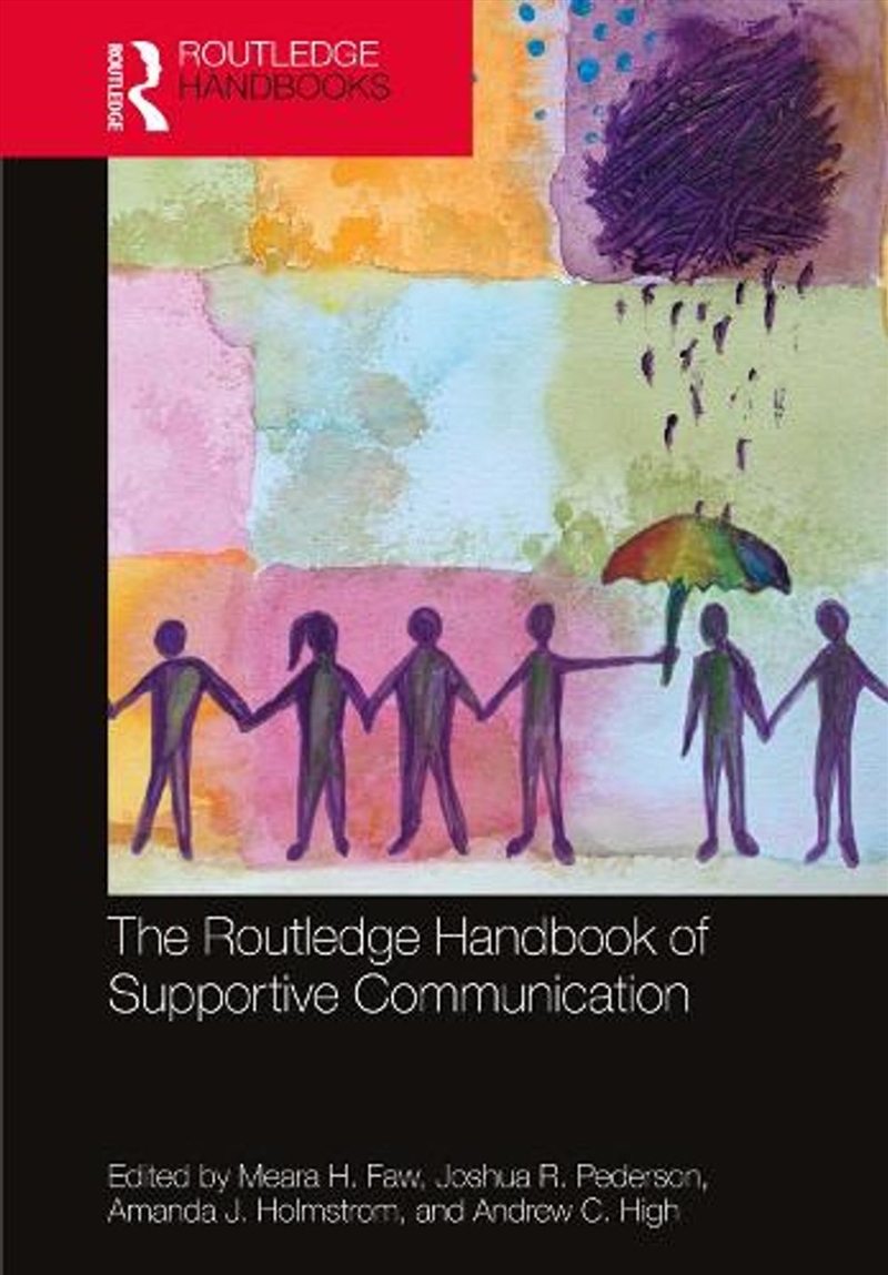 The Routledge Handbook of Supportive Communication/Product Detail/Education & Textbooks