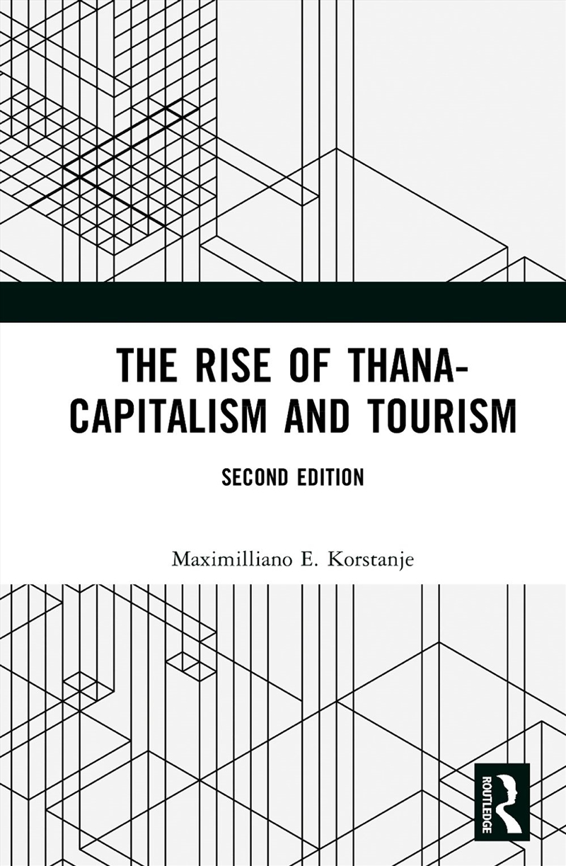 The Rise of Thana-Capitalism and Tourism/Product Detail/Society & Culture