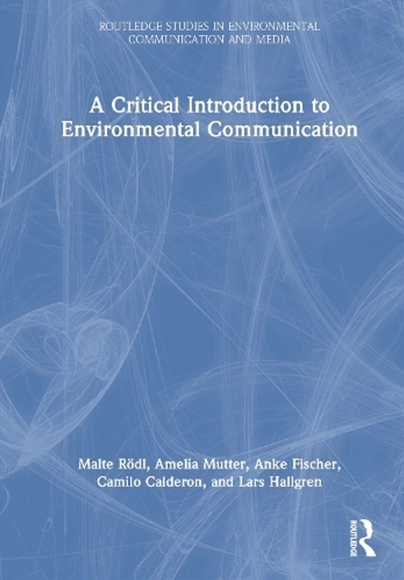 A Critical Introduction to Environmental Communication/Product Detail/Science
