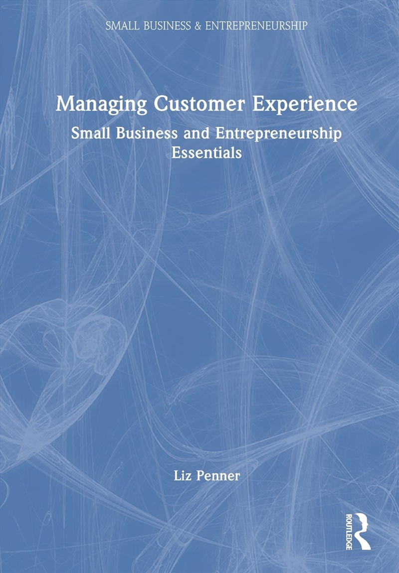 Managing Customer Experience/Product Detail/Business Leadership & Management
