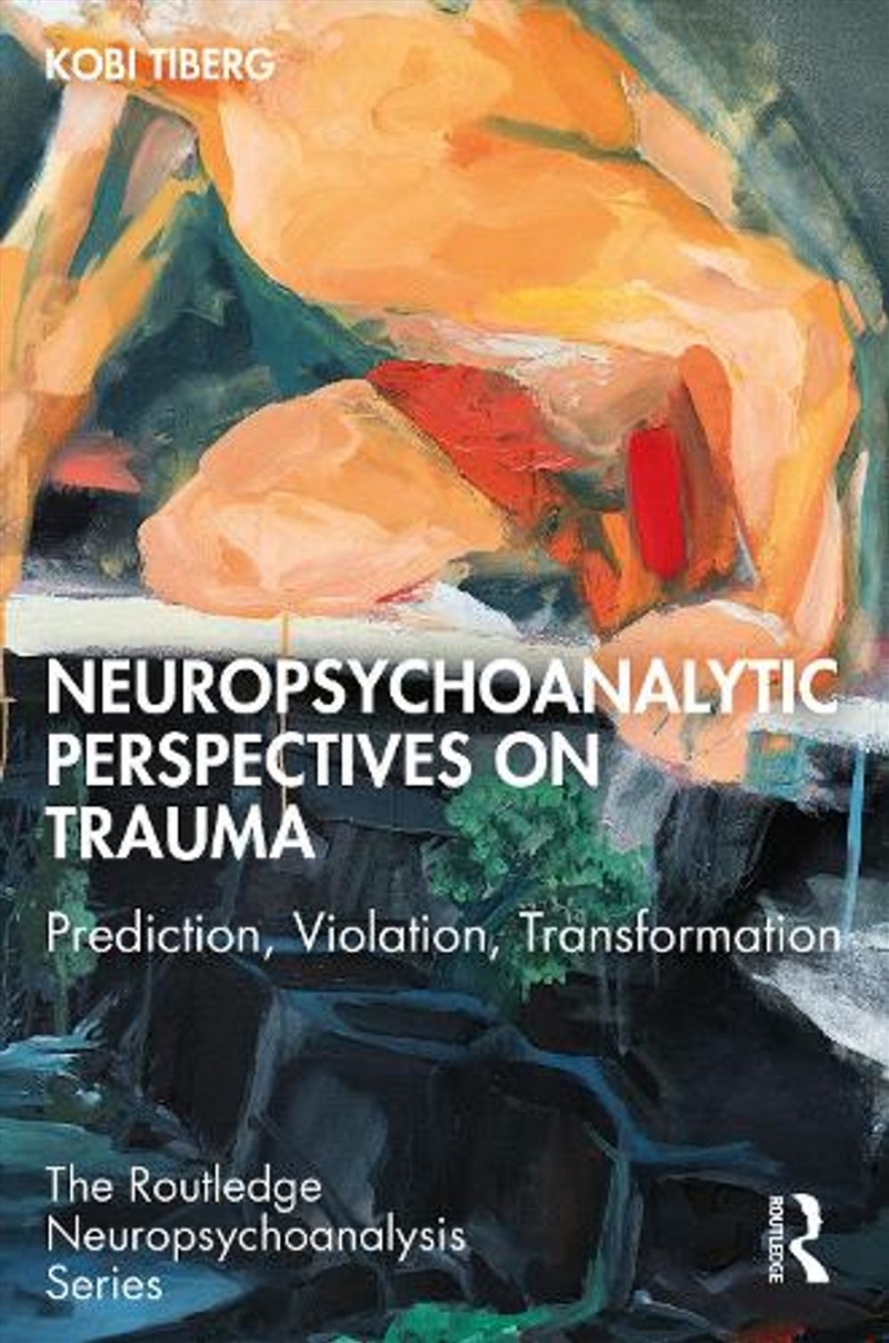 Neuropsychoanalytic Perspectives on Trauma/Product Detail/Psychology