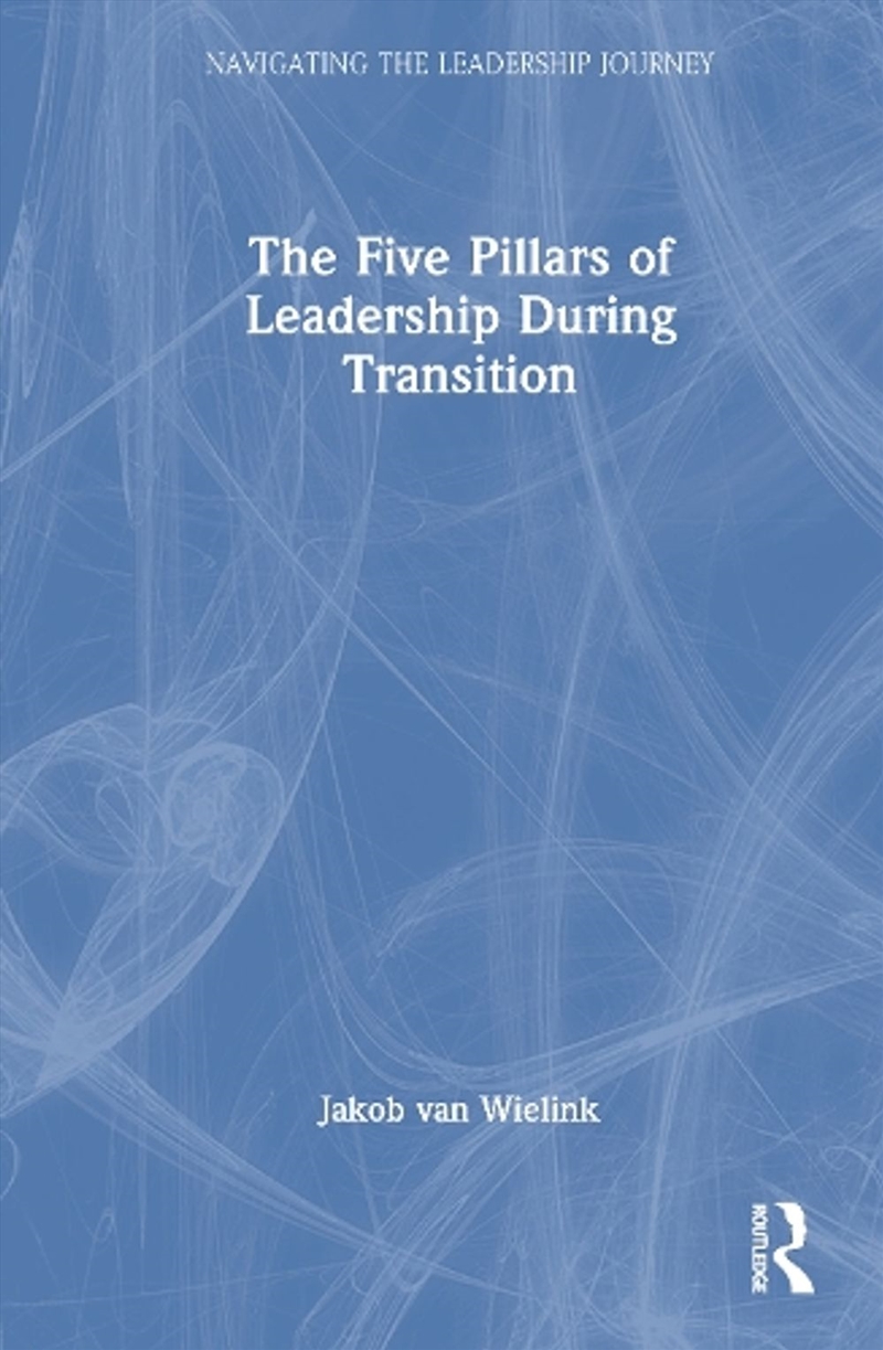 The Five Pillars of Leadership During Transition/Product Detail/Business Leadership & Management