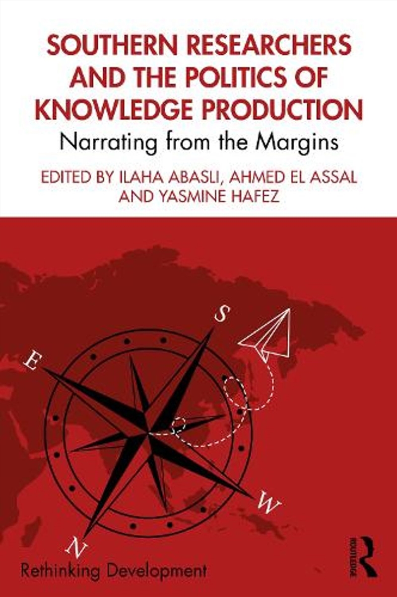 Southern Researchers and the Politics of Knowledge Production/Product Detail/Politics & Government