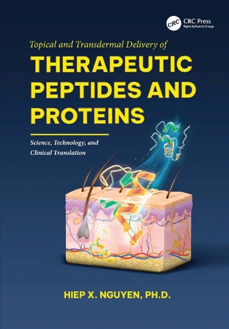 Topical and Transdermal Delivery of Therapeutic Peptides and Proteins/Product Detail/Technology & Engineering