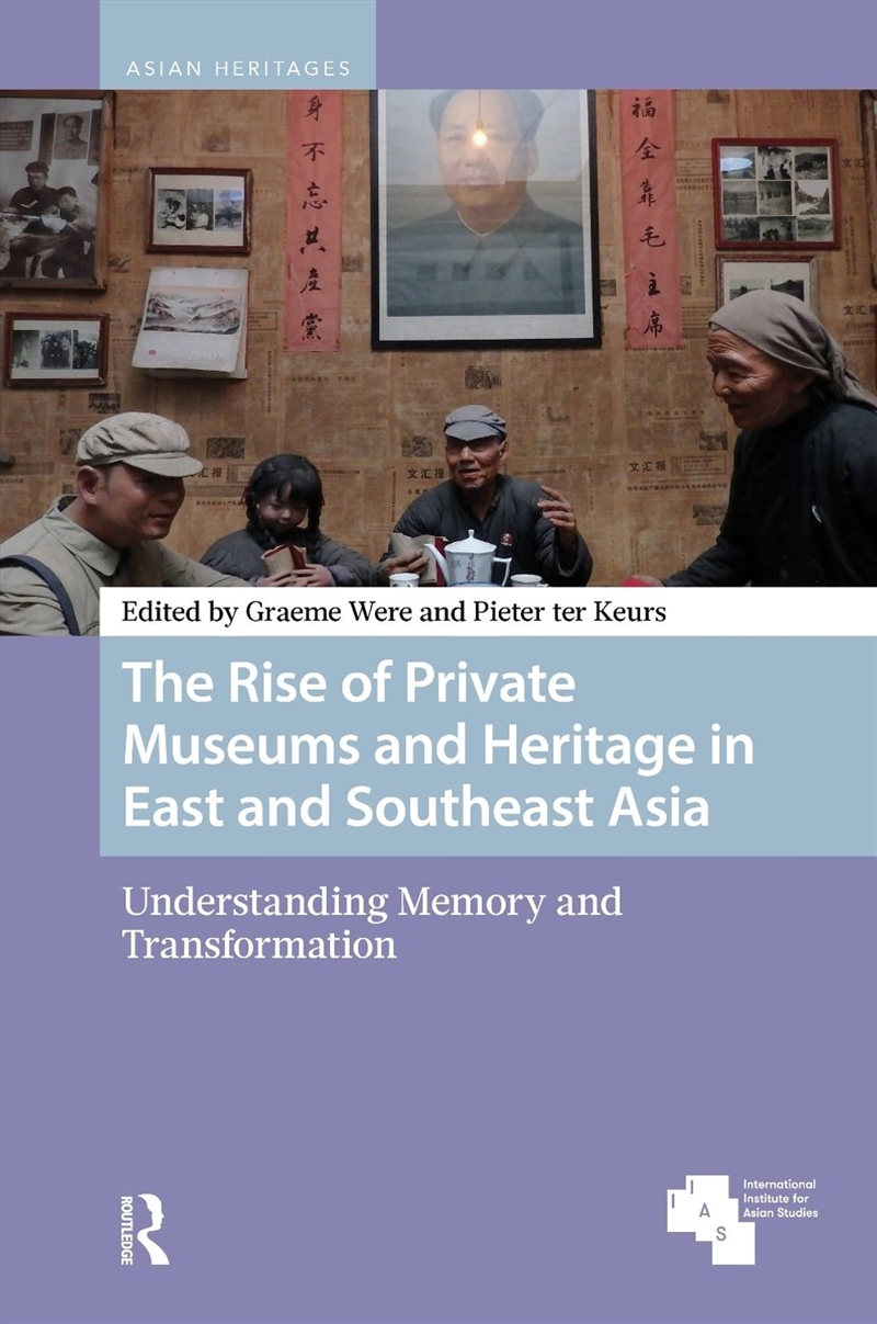 The Rise of Private Museums and Heritage in East and Southeast Asia/Product Detail/History