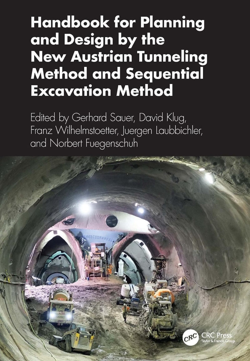 Handbook for Planning and Design by the New Austrian Tunneling Method and Sequential Excavation Meth/Product Detail/Science