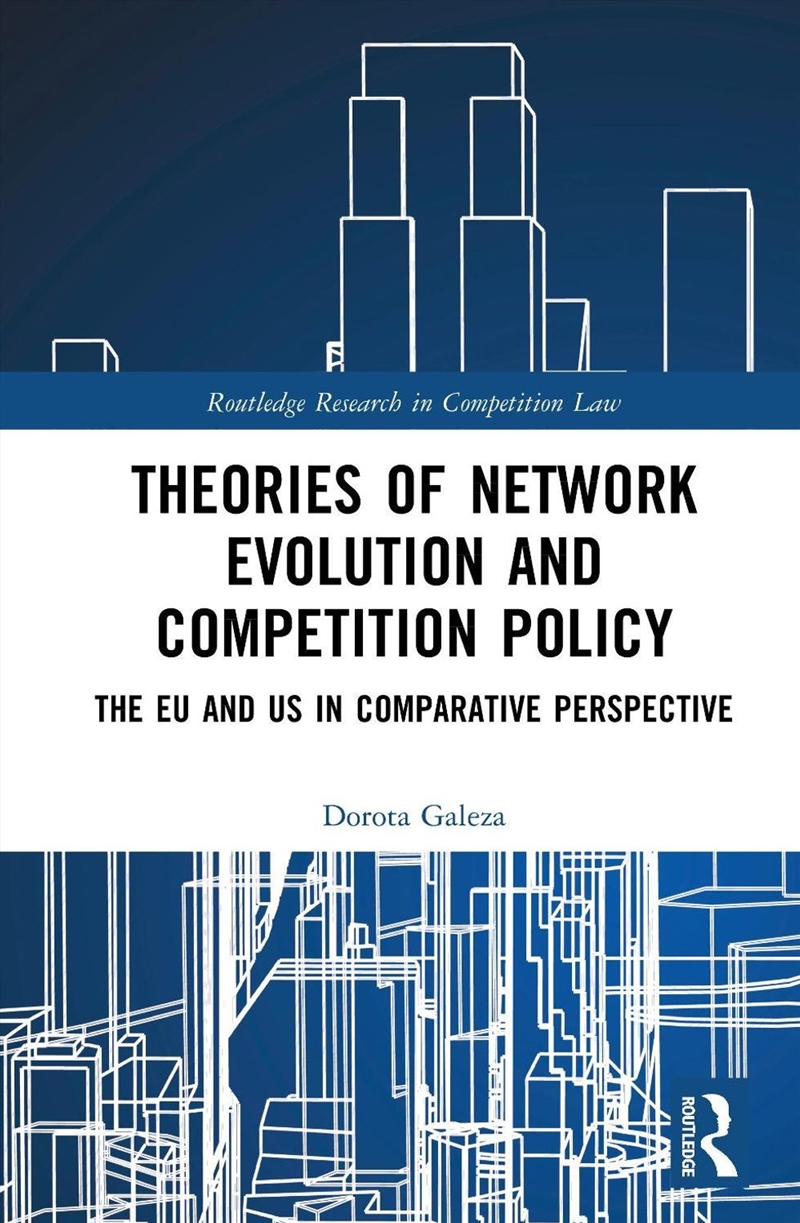 Theories of Network Evolution and Competition Policy/Product Detail/Law