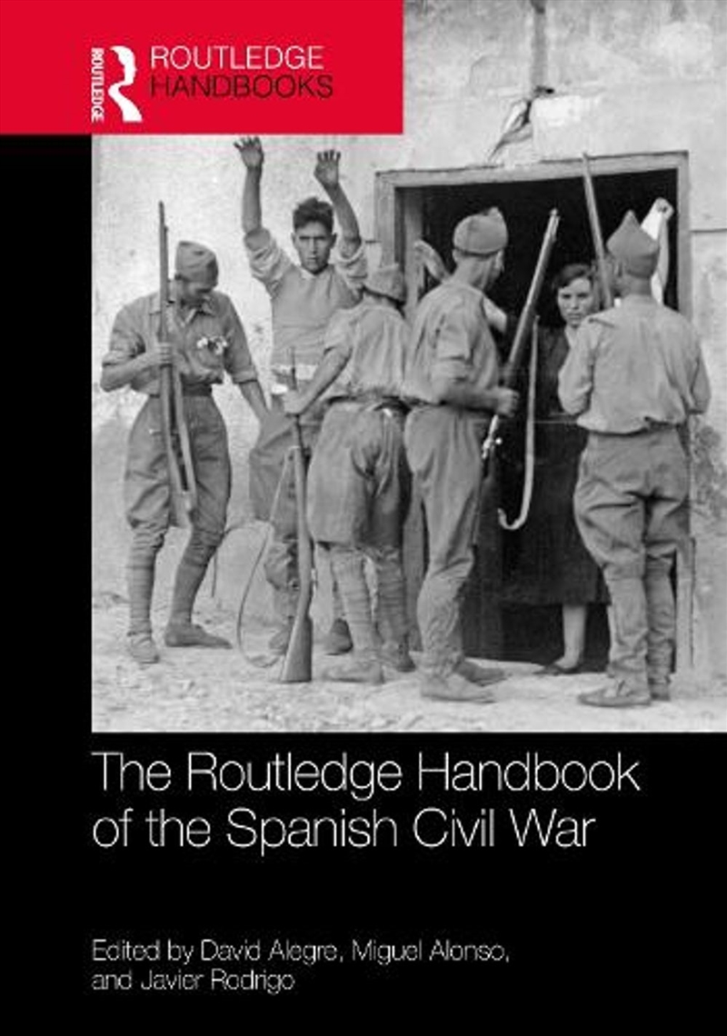 The Routledge Handbook of the Spanish Civil War/Product Detail/History