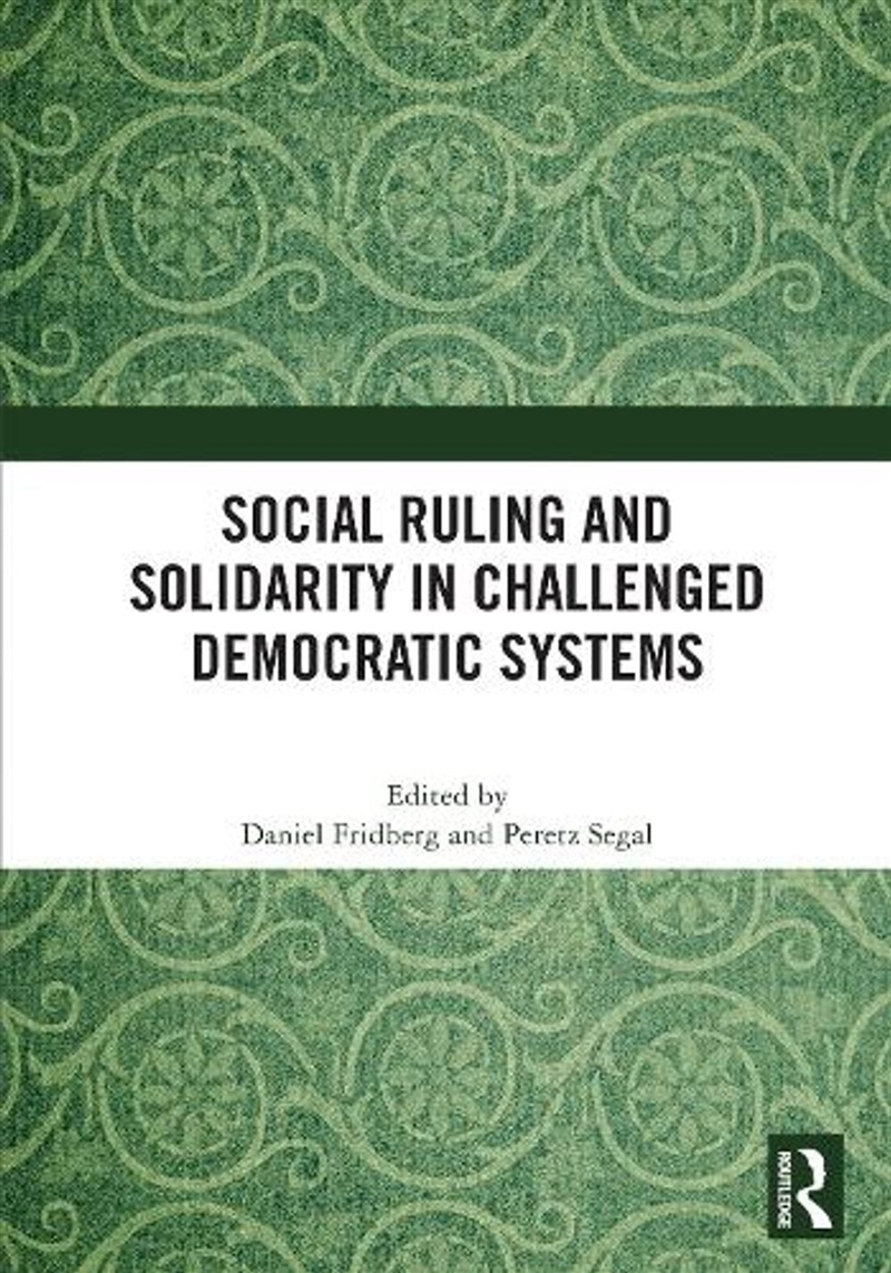 Social Ruling and Solidarity in Challenged Democratic Systems/Product Detail/Politics & Government