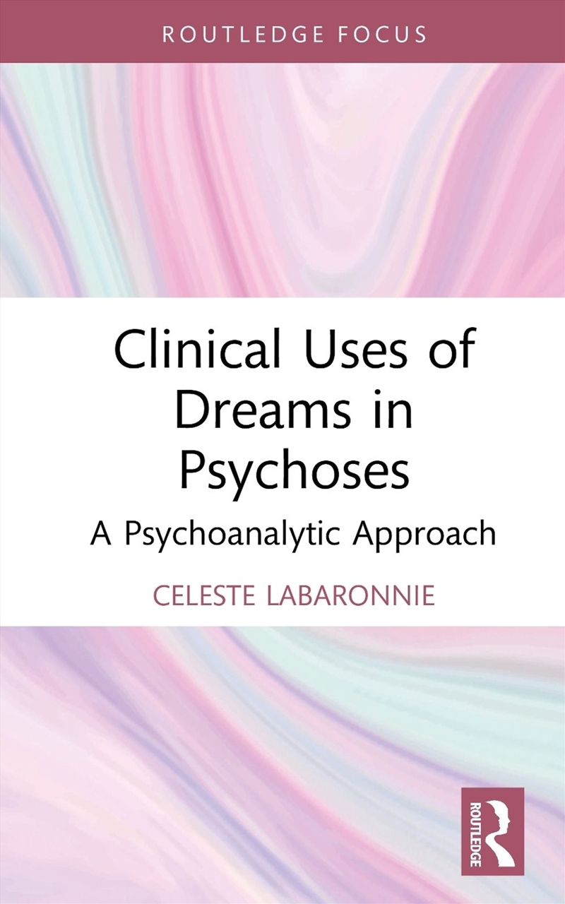Clinical Uses of Dreams in Psychoses/Product Detail/Psychology