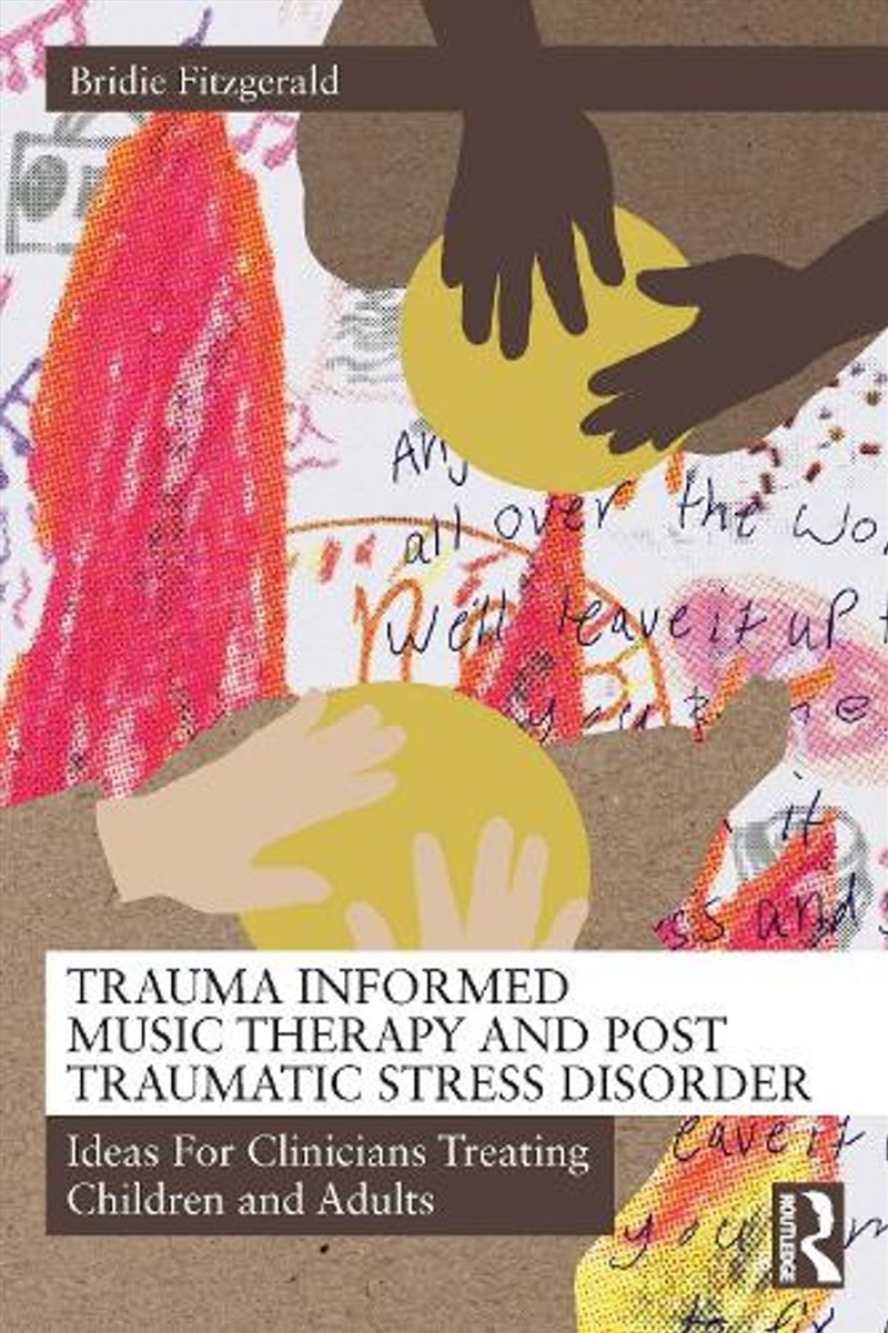 Trauma Informed Music Therapy and Post Traumatic Stress Disorder/Product Detail/Healthcare