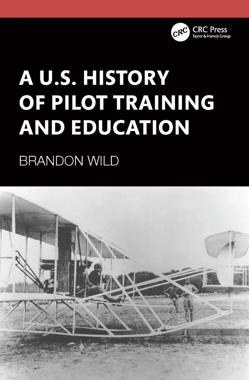 A U.S. History of Pilot Training and Education/Product Detail/Transportation