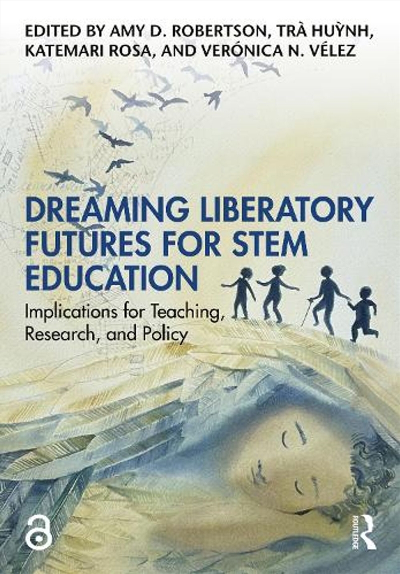 Dreaming Liberatory Futures for STEM Education/Product Detail/Teaching