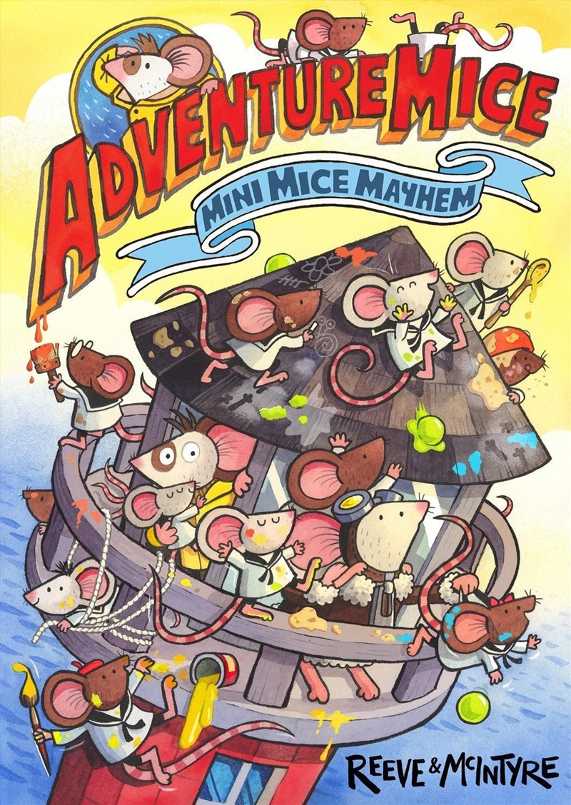 Adventuremice 9: Mini Mice Mayhem - from bestselling creative dream team, Reeve and McIntyre/Product Detail/Childrens Fiction Books
