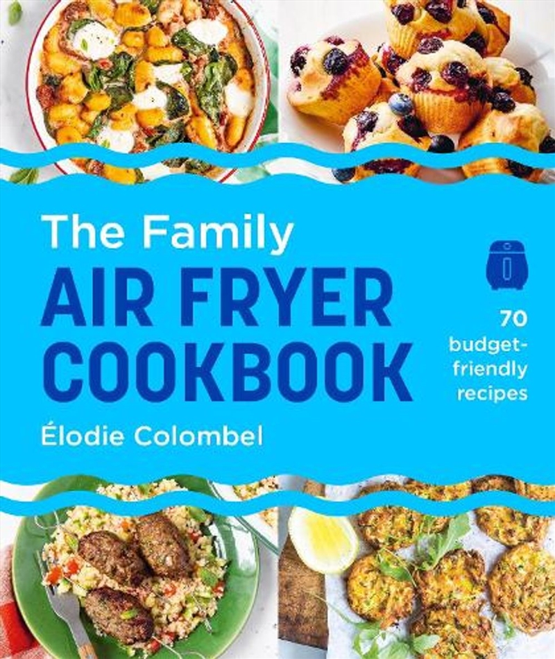 The Family Air Fryer Cookbook/Product Detail/Recipes, Food & Drink