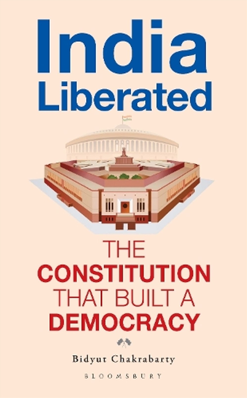 India Liberated: The Constitution That Built a Democracy/Product Detail/Politics & Government