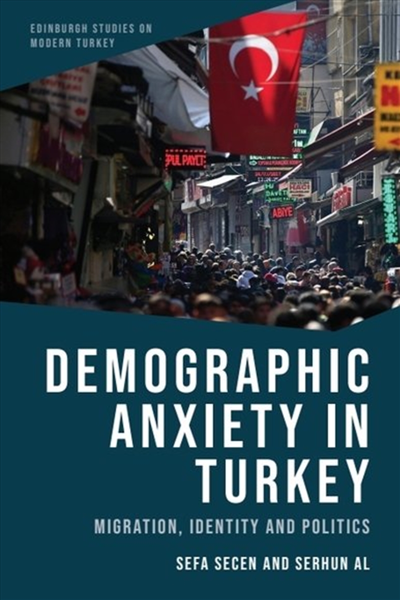 Demographic Anxiety In Turkey/Product Detail/Society & Culture